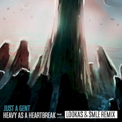Heavy As A Heartbreak (Lookas X SMLE Remix)