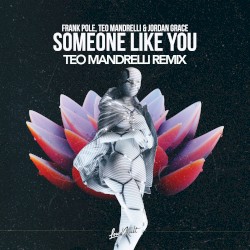 Someone Like You (TEO MANDRELLI remix)