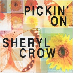 Pickin' on Sheryl Crow: A Bluegrass Tribute
