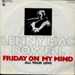 Friday on My Mind / All Your Love