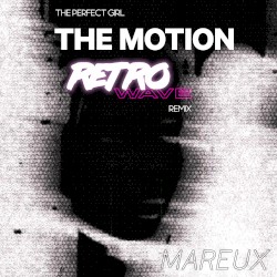 The Perfect Girl (The Motion retrowave remix)