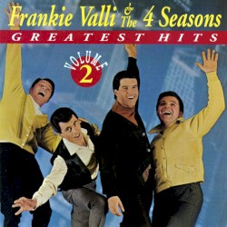 Frankie Valli & 4 Seasons Greatest Hits, Volume 2