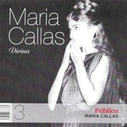 Maria Callas – Divina – 3