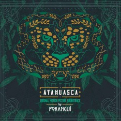 Ayahuasca (Original Motion Picture Soundtrack)