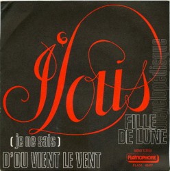 (Je ne sais) d'ou vient le vent / Fille de lune