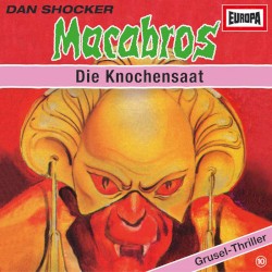 Macabros, Folge 10: Die Knochensaat