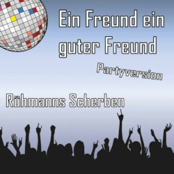 Ein Freund ein guter Freund