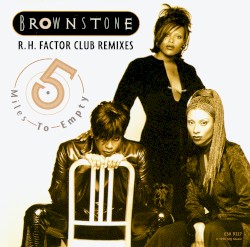 5 Miles to Empty (R.H. Factor Club Remixes)