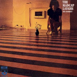 The Madcap Laughs