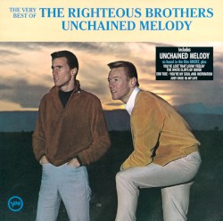 The Very Best of The Righteous Brothers: Unchained Melody