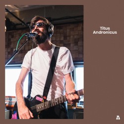 Titus Andronicus (Audiotree Live)