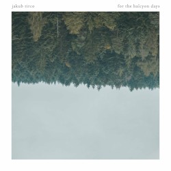 For the Halcyon Days