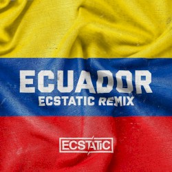 Ecuador (Ecstatic remix)