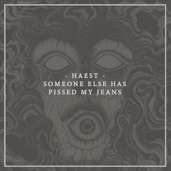 Someone Else Has Pissed My Jeans