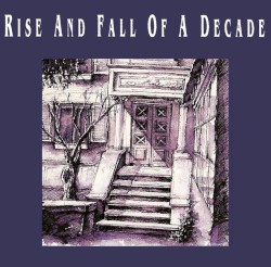 Rise and Fall of a Decade