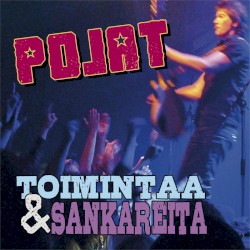Toimintaa & sankareita