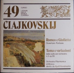 Romeo e Giulietta overture-fantasia / Tema e variazioni dalla suite per orchestra no. 3 op. 55