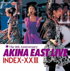 AKINA EAST LIVE INDEX‐XXIII