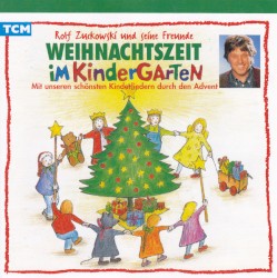 Weihnachtszeit im Kindergarten: Mit unseren schönsten Kinderliedern durch den Advent