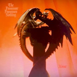 The Possessor Possesses Nothing