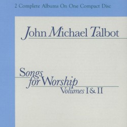 Songs for Worship, Volumes I and II