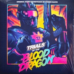 Trials of the Blood Dragon (Original Game Soundtrack)