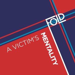 A Victim's Mentality
