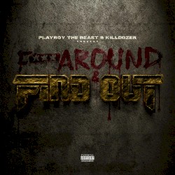 F*** Around & Find Out