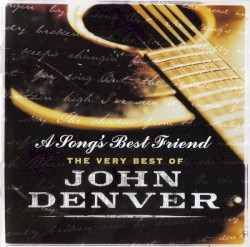 A Song's Best Friend: The Very Best Of John Denver
