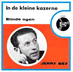 In de kleine kazerne / Blinde ogen
