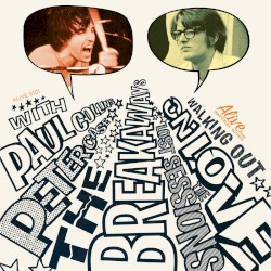 Walking Out on Love: The Lost Sessions