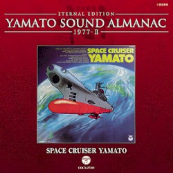 YAMATO SOUND ALMANAC 1977-II SPACE CRUISER YAMATO