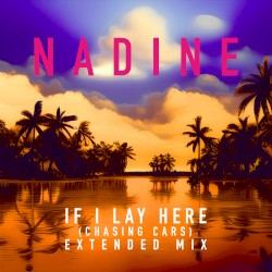 If I Lay Here (Chasing Cars) (extended mix)