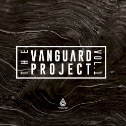 The Vanguard Project, Vol. 1