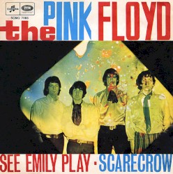 See Emily Play / Scarecrow