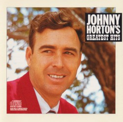 Johnny Horton’s Greatest Hits