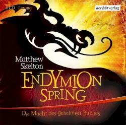 Endymion Spring: Die Macht des geheimen Buches