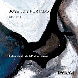 José Luis Hurtado: Star Trail