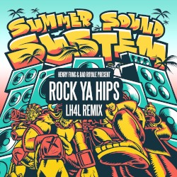 Rock Ya Hips (LH4L remix)