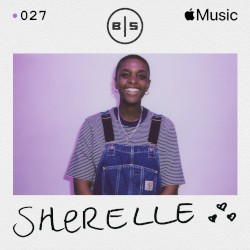Beats in Space 027: SHERELLE