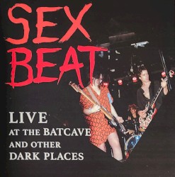 Live at the Batcave and Other Dark Places