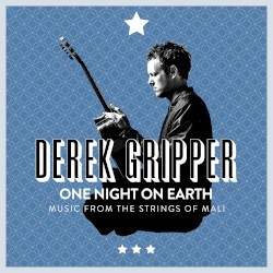 One Night on Earth: Music From the Strings of Mali