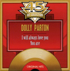 I Will Always Love You / You Are