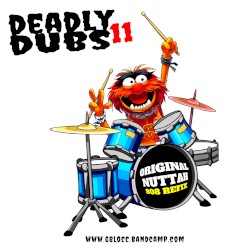 Deadly Dubs 11