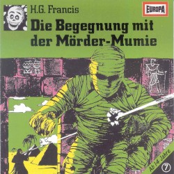 Gruselserie 7: Die Begegnung mit der Mörder‐Mumie