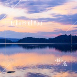 Echoes of You