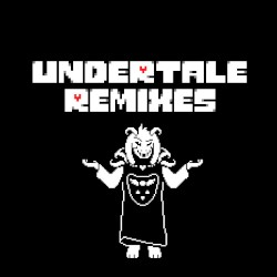 Undertale Remixes