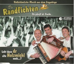 Lebt denn dr alte Holzmichl noch...?