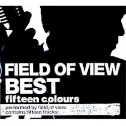 FIELD OF VIEW BEST～fifteen colours～