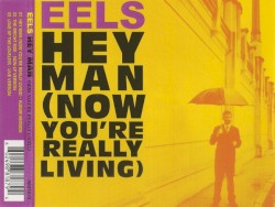 Hey Man (Now You're Really Living)
